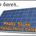 Cómo hacer un panel solar casero que funcione
